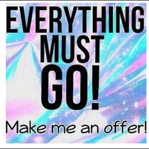 Everything must go!!!